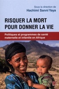 Cover: Risquer la mort pour donner la vie - Presses de L'Universite Laval
