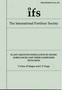 Enlarge image Cover: Plant Growth Stimulation by Humic Substances and Their Complexes with Iron - International Fertiliser Society