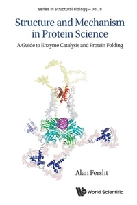Enlarge image Cover: Structure And Mechanism In Protein Science: A Guide To Enzyme Catalysis And Protein Folding - World Scientific Publishing Co Pte Ltd