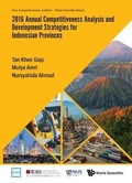 Cover: 2016 Annual Competitiveness Analysis And Development Strategies For Indonesian Provinces - World Scientific Publishing Co Pte Ltd