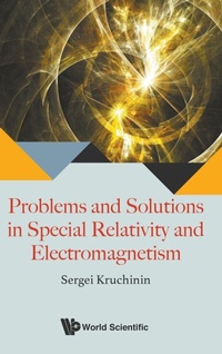 Abbildung von: Problems And Solutions In Special Relativity And Electromagnetism - World Scientific Publishing Co Pte Ltd