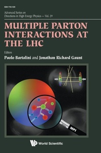 Enlarge image Cover: Multiple Parton Interactions At The Lhc - World Scientific Publishing Co Pte Ltd