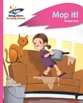 Cover: Reading Planet - Mop it! - Pink A: Rocket Phonics - Rising Stars
