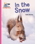 Cover: Reading Planet - In the Snow - Pink A: Galaxy - Rising Stars