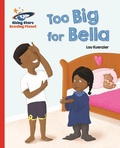 Cover: Reading Planet - Too Big for Bella - Red A: Galaxy - Rising Stars