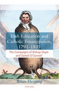 Abbildung von: Irish Education and Catholic Emancipation, 1791-1831 - Peter Lang Verlag