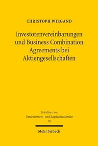Abbildung von: Investorenvereinbarungen und Business Combination Agreements bei Aktiengesellschaften - Mohr Siebeck