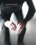Cover: Reinhard Klessinger - Werke mit Dia, Film, Video und Ton 1969 - 2015 - Modo Press