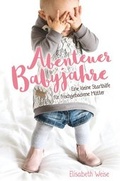 Cover: Abenteuer Babyjahre - Christliche Literaturverbreitung