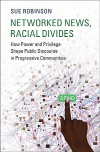 Enlarge image Cover: Networked News, Racial Divides - Cambridge University Press