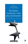 Cover: Fathers, Families and Relationships - Policy Press