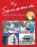 Cover: My Sonoma - Valley of the Moon - Page Publishing, Inc.