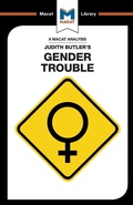 Cover: An Analysis of Judith Butler's Gender Trouble - Macat International Limited