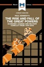 Cover: An Analysis of Paul Kennedy's The Rise and Fall of the Great Powers - Macat International Limited