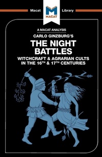 Bild vergrößern Bild: An Analysis of Carlo Ginzburg's The Night Battles - Macat International Limited