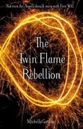 Cover: The Twin Flame Rebellion - The Amethyst Angel