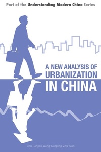 Enlarge image Cover: A New Analysis of Urbanization in China - ACA Publishing Limited