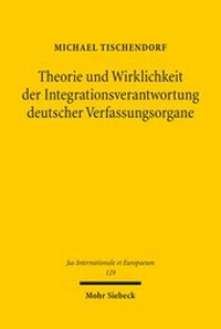 Abbildung von: Theorie und Wirklichkeit der Integrationsverantwortung deutscher Verfassungsorgane - Mohr Siebeck