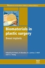 Cover: Biomaterials in Plastic Surgery - Woodhead Publishing Ltd
