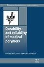 Cover: Durability and Reliability of Medical Polymers - Woodhead Publishing Ltd