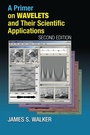 Cover: A Primer on Wavelets and Their Scientific Applications - Chapman & Hall/CRC