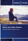 Cover: Beten mit allen Sinnen - Fromm Verlag