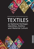 Cover: Textiles as National Heritage: Identities, Politics and Material Culture - Waxmann