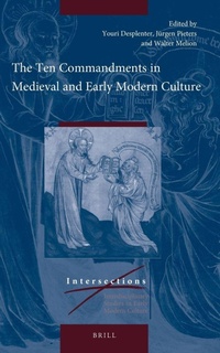 Enlarge image Cover: The Ten Commandments in Medieval and Early Modern Culture - Brill
