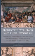 Cover: Florentine Patricians and Their Networks - Brill