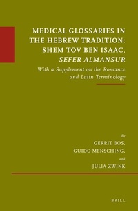 Abbildung von: Medical Glossaries in the Hebrew Tradition: Shem Tov Ben Isaac, Sefer Almansur - Brill
