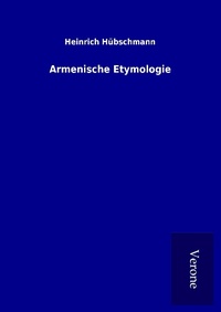 Abbildung von: Armenische Etymologie - TP Verone Publishing