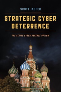 Enlarge image Cover: Strategic Cyber Deterrence - Rowman & Littlefield Publishers