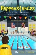 Cover: The Happenstances at the Yellow County Community College a Couple of Semesters Later - High Dive Publishing