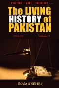 Cover: The Living History of Pakistan (2014-2015): Volume V - Grosvenor House Publishing Ltd