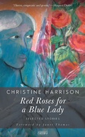 Cover: Red Roses for a Blue Lady - Parthian Books