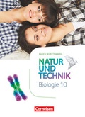 Cover: Natur und Technik - Biologie Neubearbeitung - Baden-W&uuml;rttemberg - 10. Schuljahr - Cornelsen Verlag