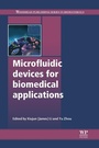 Cover: Microfluidic Devices for Biomedical Applications - Woodhead Publishing Ltd