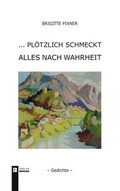 Cover: ... pl&ouml;tzlich schmeckt alles nach Wahrheit - Berger & S&ouml;hne, Ferdinand