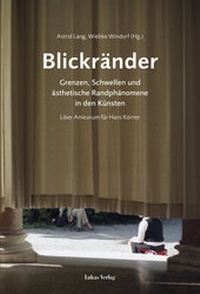Enlarge image Cover: Blickränder - Lukas Verlag für Kunst- und Geistesgeschichte