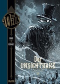 Cover: H.G. Wells. Band 5: Der Unsichtbare, Teil 1 - Splitter-Verlag