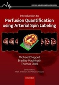 Cover: Introduction to Perfusion Quantification using Arterial Spin Labelling - Oxford University Press