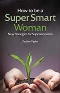 Cover: How to be a Super Smart Woman - Threekookaburras