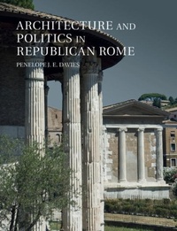 Enlarge image Cover: Architecture and Politics in Republican Rome - Cambridge University Press
