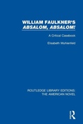 Cover: William Faulkner's 'Absalom, Absalom! - Routledge