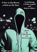 Cover: A Face in the Mirror, a Hook on the Door: an Anthology of Urban Legends and Modern Folklore - Lulu.com