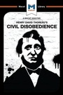 Cover: An Analysis of Henry David Thoraeu's Civil Disobedience - Macat International Limited