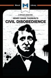 Enlarge image Cover: An Analysis of Henry David Thoraeu's Civil Disobedience - Macat International Limited