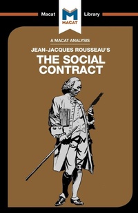 Enlarge image Cover: An Analysis of Jean-Jacques Rousseau's The Social Contract - Macat International Limited