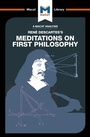 Bild: An Analysis of Rene Descartes's Meditations on First Philosophy - Macat International Limited
