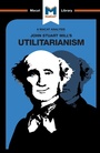 Cover: An Analysis of John Stuart Mills's Utilitarianism - Macat International Limited